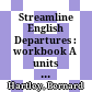 Streamline English Departures : workbook A units 1 - 40 : Workbook B units 41 -80