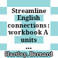 Streamline English connections : workbook A units 1 - 80