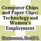 Computer Chips and Paper Clips : Technology and Women's Employment /
