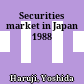 Securities market in Japan 1988