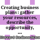 Creating business plans : gather your resources, describe the opportunity, get buy-in,