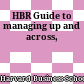 HBR Guide to managing up and across,