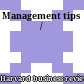 Management tips /