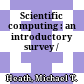 Scientific computing : an introductory survey /