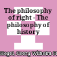 The philosophy of right - The philosophy of history