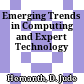 Emerging Trends in Computing and Expert Technology