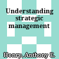 Understanding strategic management