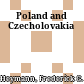 Poland and Czecholovakia