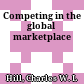 Competing in the global marketplace
