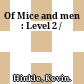 Of Mice and men : Level 2 /