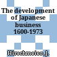 The development of Japanese business 1600-1973