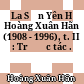 La Sơn Yên Hồ Hoàng Xuân Hãn (1908 - 1996), t. II : Trước tác .