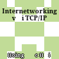 Internetworking với TCP/IP