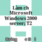 Làm chủ Microsoft Windows 2000 server; T2