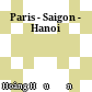 Paris - Saigon - Hanoi