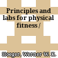 Principles and labs for physical fitness /