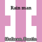 Rain man