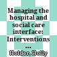 Managing the hospital and social care interface: Interventions targeting older adults. Research report March 2018.