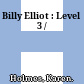 Billy Elliot : Level 3 /