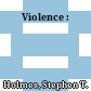 Violence :