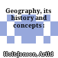 Geography, its history and concepts :