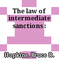 The law of intermediate sanctions :