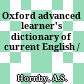 Oxford advanced learner's dictionary of current English /