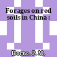 Forages on red soils in China :