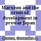 Marxism and the crisis of development in prewar Japan