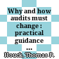 Why and how audits must change : practical guidance to improve your audits /