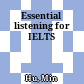 Essential listening for IELTS