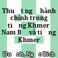 Thuật ngữ hành chính trong tiếng Khmer Nam Bộ và tiếng Khmer Campuchia