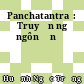 Panchatantra  : Truyện ngụ ngôn Ấn Độ