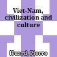 Viet-Nam, civilization and culture
