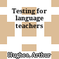 Testing for language teachers