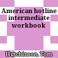 American hotline intermediate workbook