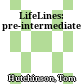 LifeLines: pre-intermediate