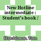 New Hotline intermediate : Student's book /