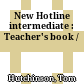 New Hotline intermediate : Teacher's book /