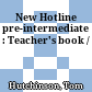 New Hotline pre-intermediate : Teacher's book /