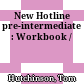 New Hotline pre-intermediate  : Workbook /