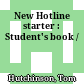 New Hotline starter : Student's book /
