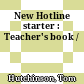 New Hotline starter : Teacher's book /