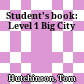 Student's book: Level 1 Big City