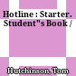 Hotline : Starter. Student"s Book /