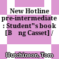 New Hotline pre-intermediate  : Student"s book [Băng Casset] /