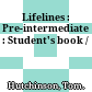 Lifelines : Pre-intermediate : Student's book /