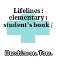 Lifelines : elementary : student's book /
