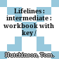 Lifelines : intermediate : workbook with key /