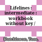 Lifelines : intermediate : workbook without key /